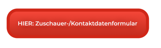 Zuschauer Formular